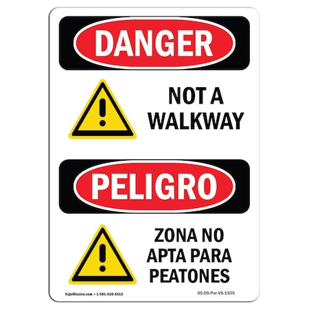 Signmission Safety Sign, OSHA Danger, 5" Height, Not A Walkway Bilingual Spanish OS-DS-D-35-VS-1505